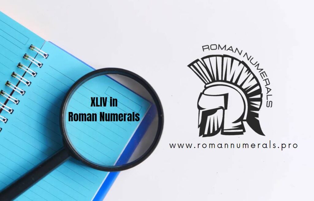 xliv-roman-numerals-techniques-to-write-the-number-xliv